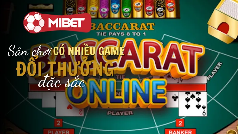 Luật chơi bài Baccarat Mibet chi tiết dành cho tân thủ