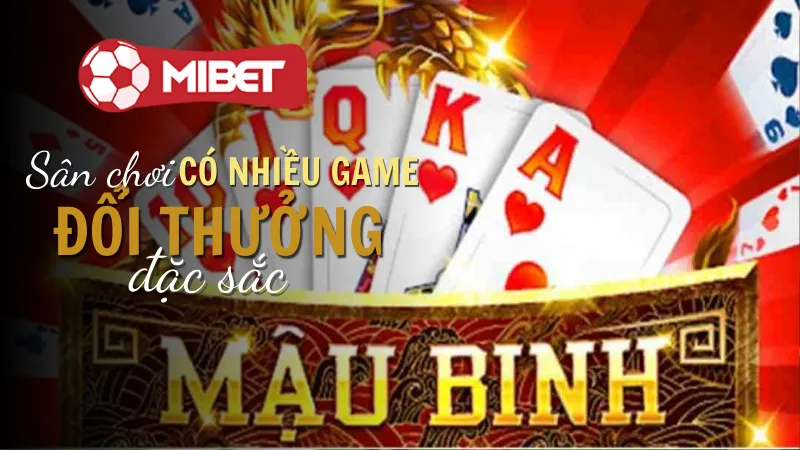 Giới thiệu về game bài mậu minh Mibet cho người mới