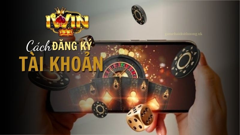 Hướng dẫn đăng ký Iwin Club chi tiết từng bước