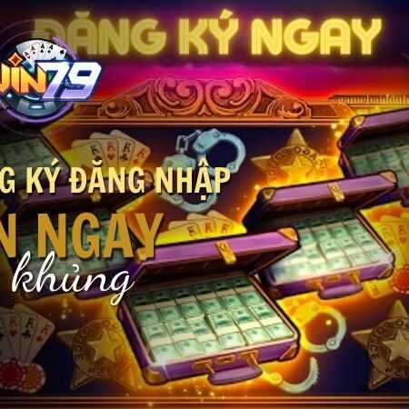 Đăng Ký/Đăng Nhập Win79