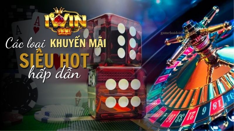 Các loại khuyến mãi Iwin Club 2024