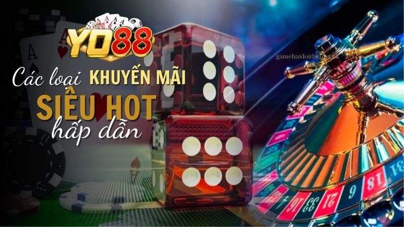 Các loại khuyến mãi Yo88 2024