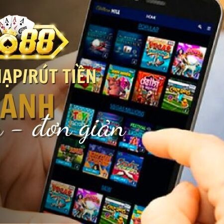 Bí Kíp Nạp Rút Tiền Go88