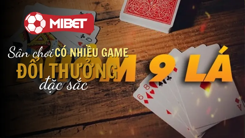 Thuật ngữ quan trọng trong Phỏm Mibet