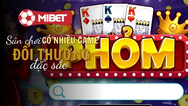 Sức hút khó cưỡng của bài Phỏm Mibet 