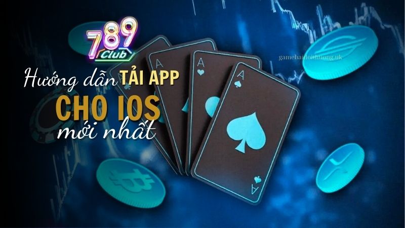 Hướng dẫn tải 789 Club cho điện thoại iOS