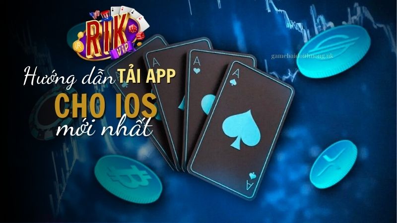 Hướng dẫn tải Rik Vip cho điện thoại iOS