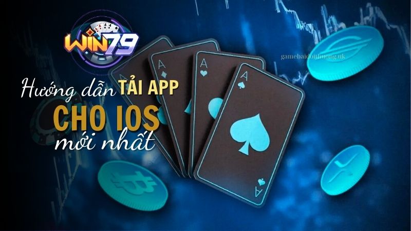 Hướng dẫn tải Win79 cho điện thoại iOS