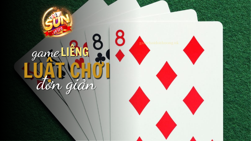 Luật Chơi Liêng Đơn Giản