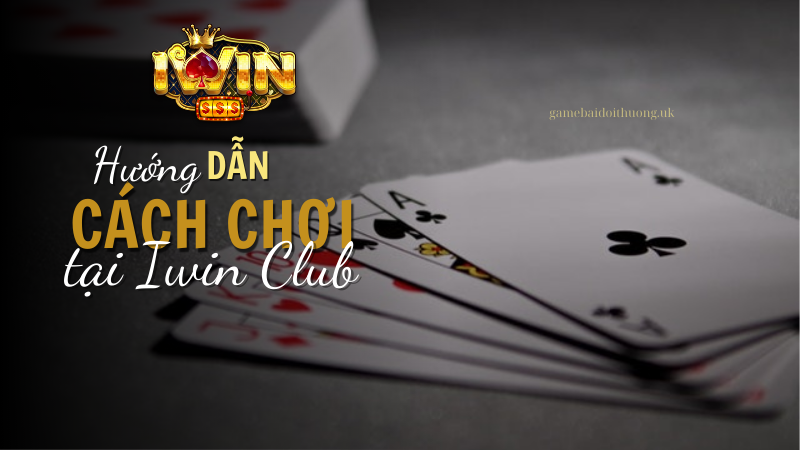 Hướng dẫn cách chơi Catte tại Iwin Club