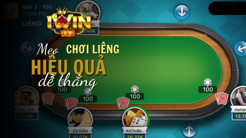 Mẹo chơi Liêng tại Iwin Club hiệu quả, dễ thắng