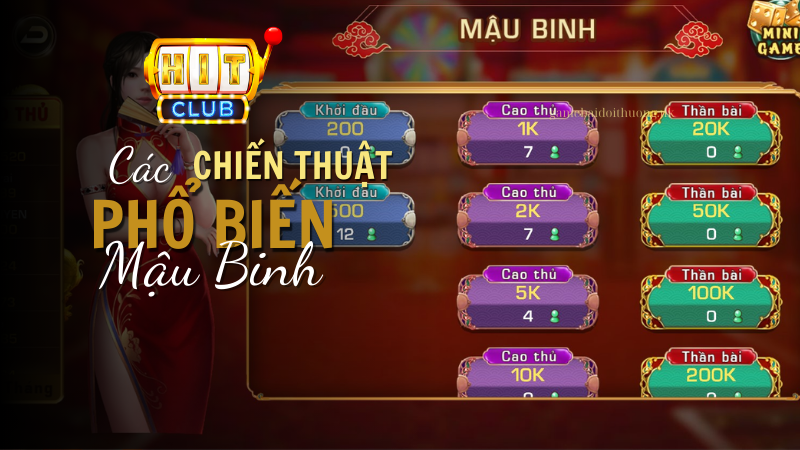 Các chiến thuật phổ biến trong Mậu Binh tại Hit Club