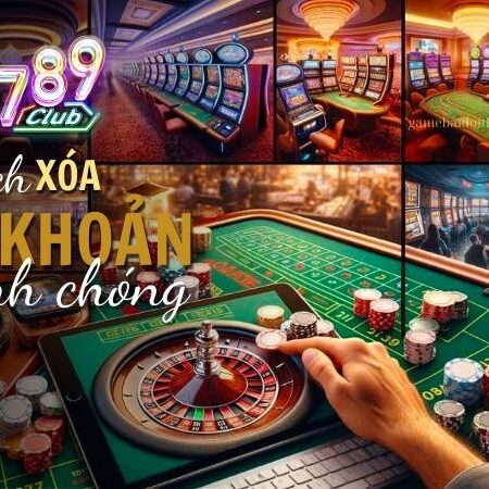 Xóa Tài Khoản 789Club