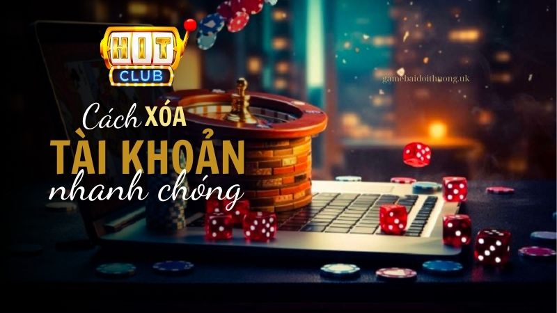 Cách xóa tài khoản Hit Club