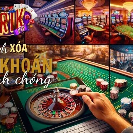 Cách Xóa Tài Khoản RikVip