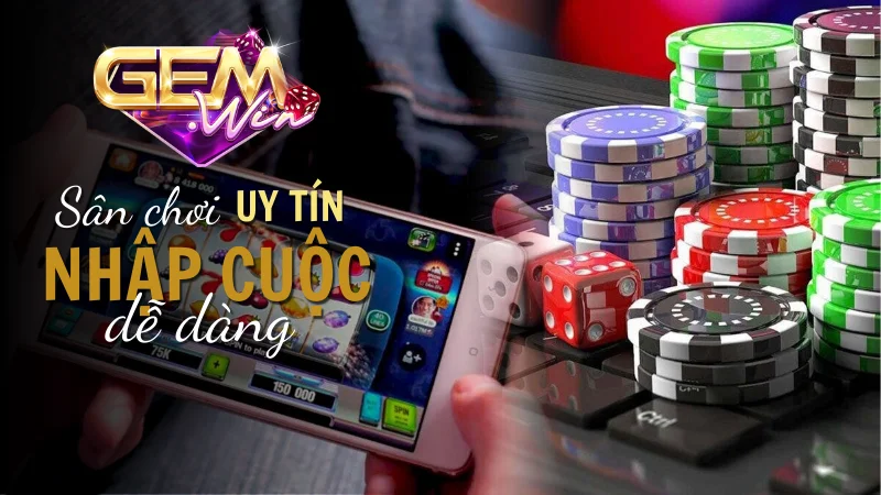 Đánh giá về các ưu điểm nổi bật của cổng game Gemwin