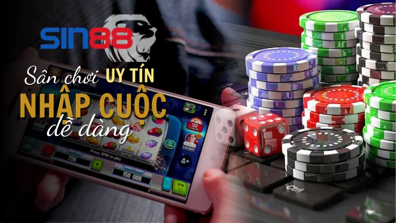 Đánh giá các thế mạnh của nhà cái cá cược trực tuyến Sin88