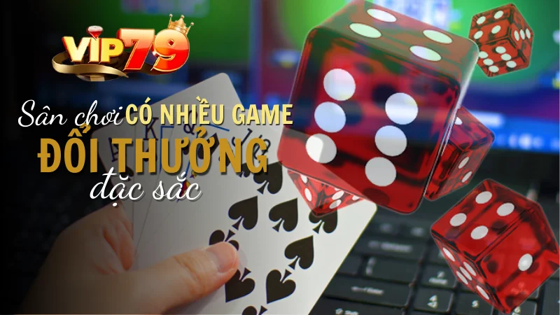 Điểm danh sản phẩm giải trí tại cổng game